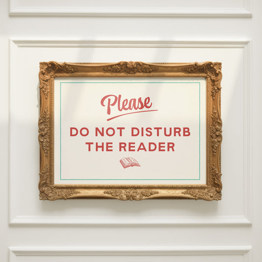 Please Do Not Disturb The Reader A5 Art Print
